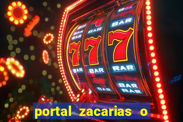 portal zacarias o que qui é pra falar