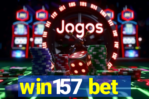 win157 bet