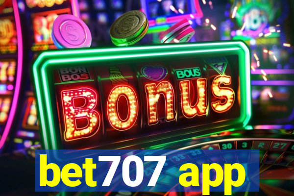 bet707 app