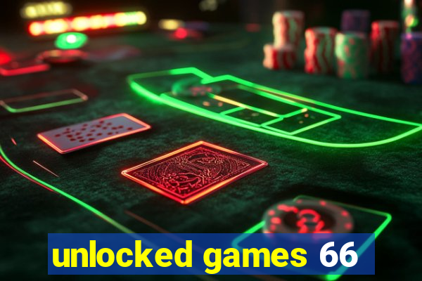 unlocked games 66