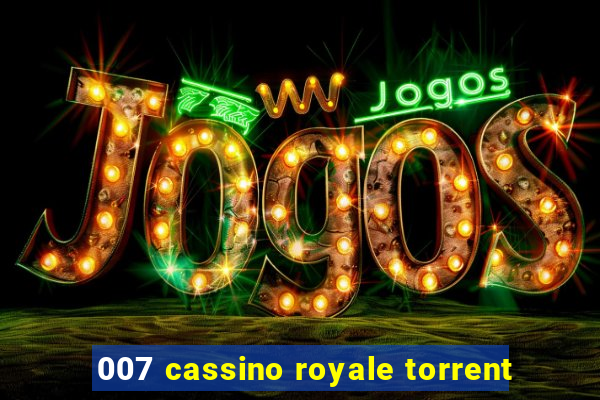 007 cassino royale torrent