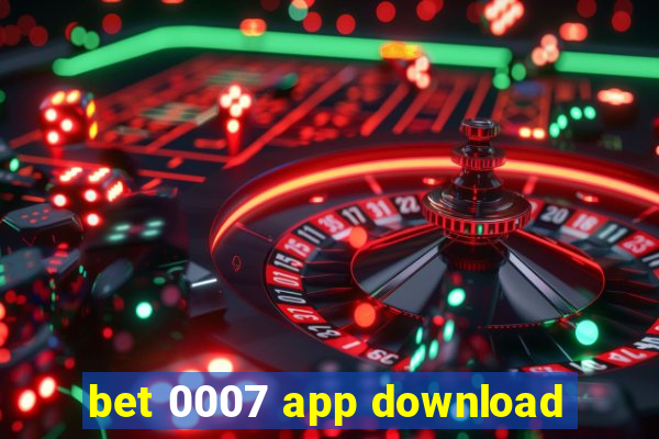 bet 0007 app download