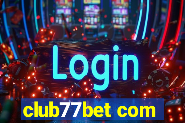 club77bet com