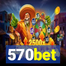 570bet