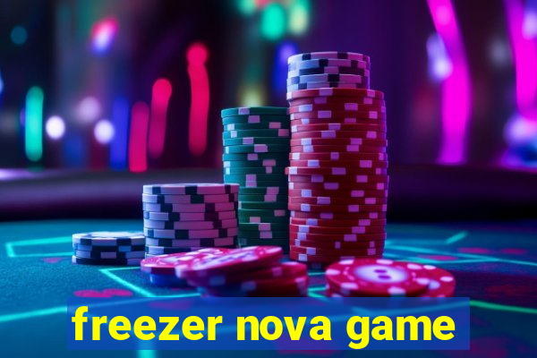 freezer nova game