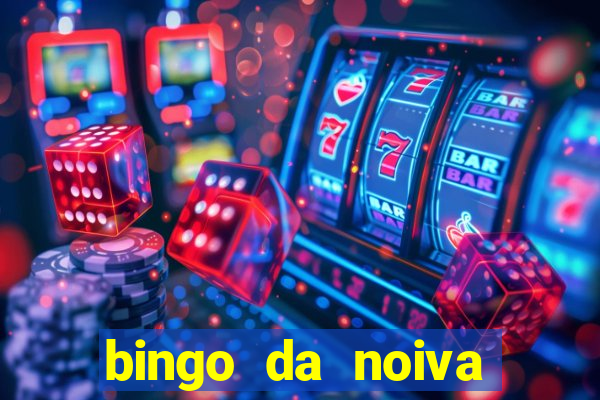 bingo da noiva para imprimir