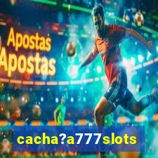 cacha?a777slots