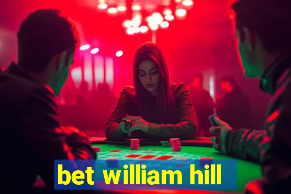 bet william hill