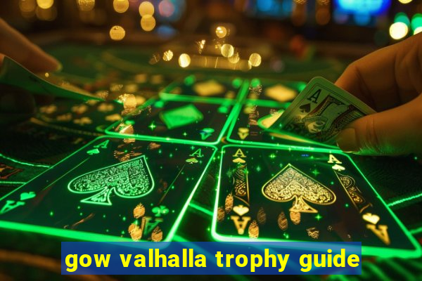 gow valhalla trophy guide