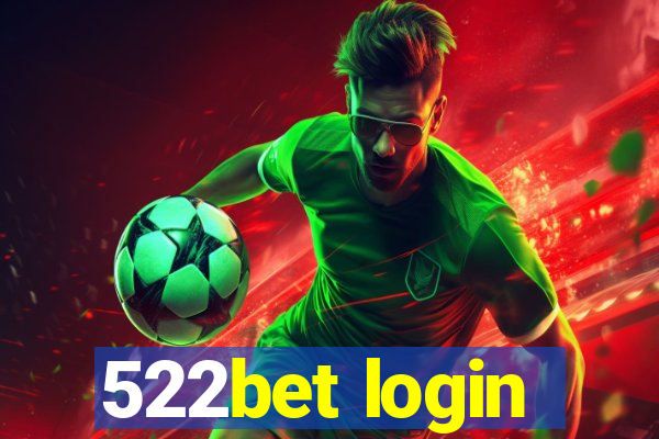 522bet login