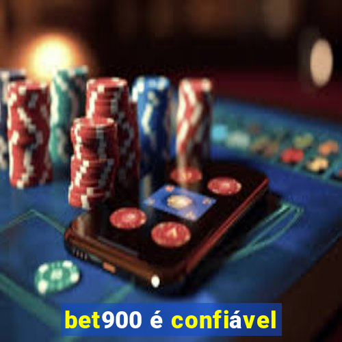 bet900 é confiável