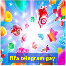 fifa telegram gay