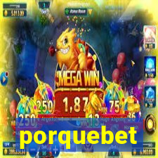 porquebet