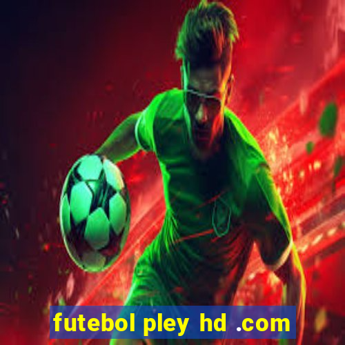 futebol pley hd .com