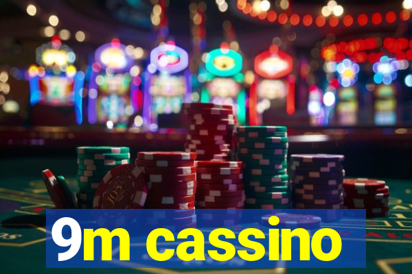 9m cassino