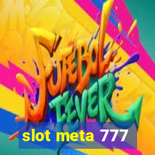 slot meta 777