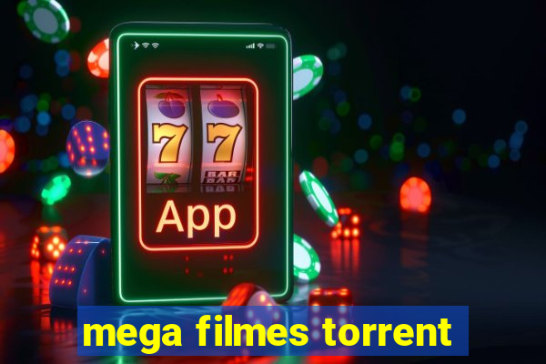 mega filmes torrent