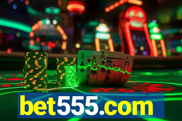 bet555.com