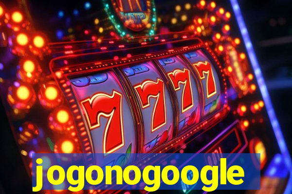 jogonogoogle