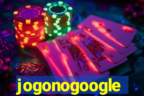 jogonogoogle