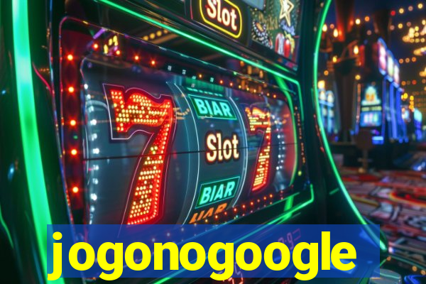 jogonogoogle